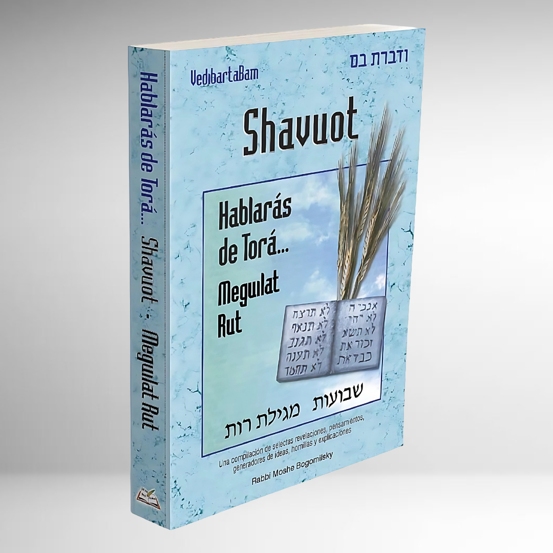 Hablarás de Torá Shavuot: Meguilat Rut