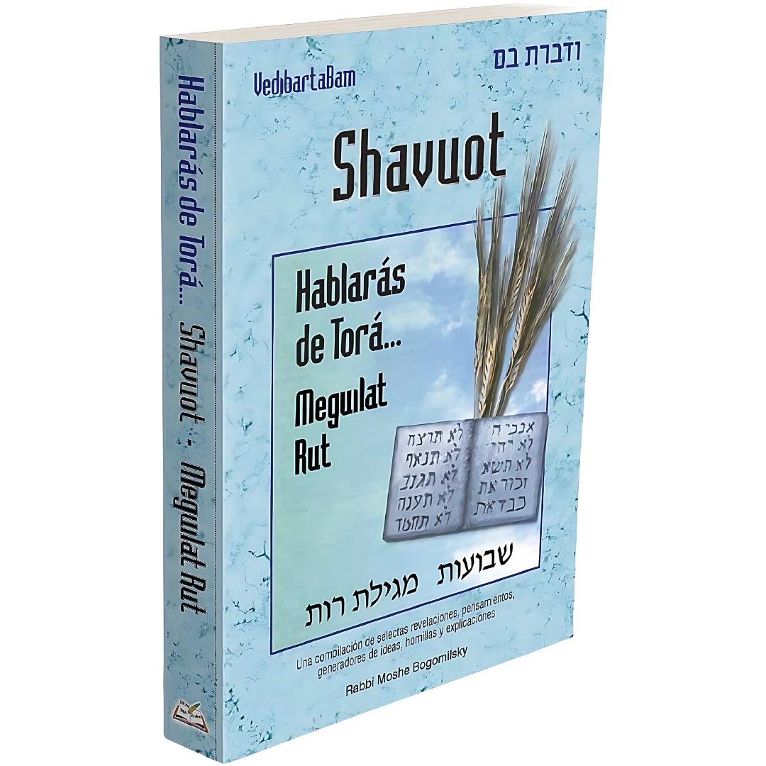 Hablarás de Torá Shavuot: Meguilat Rut