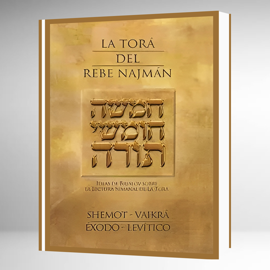La Torá Del Rebe Najman - SHEMOT / VAIKRÁ -