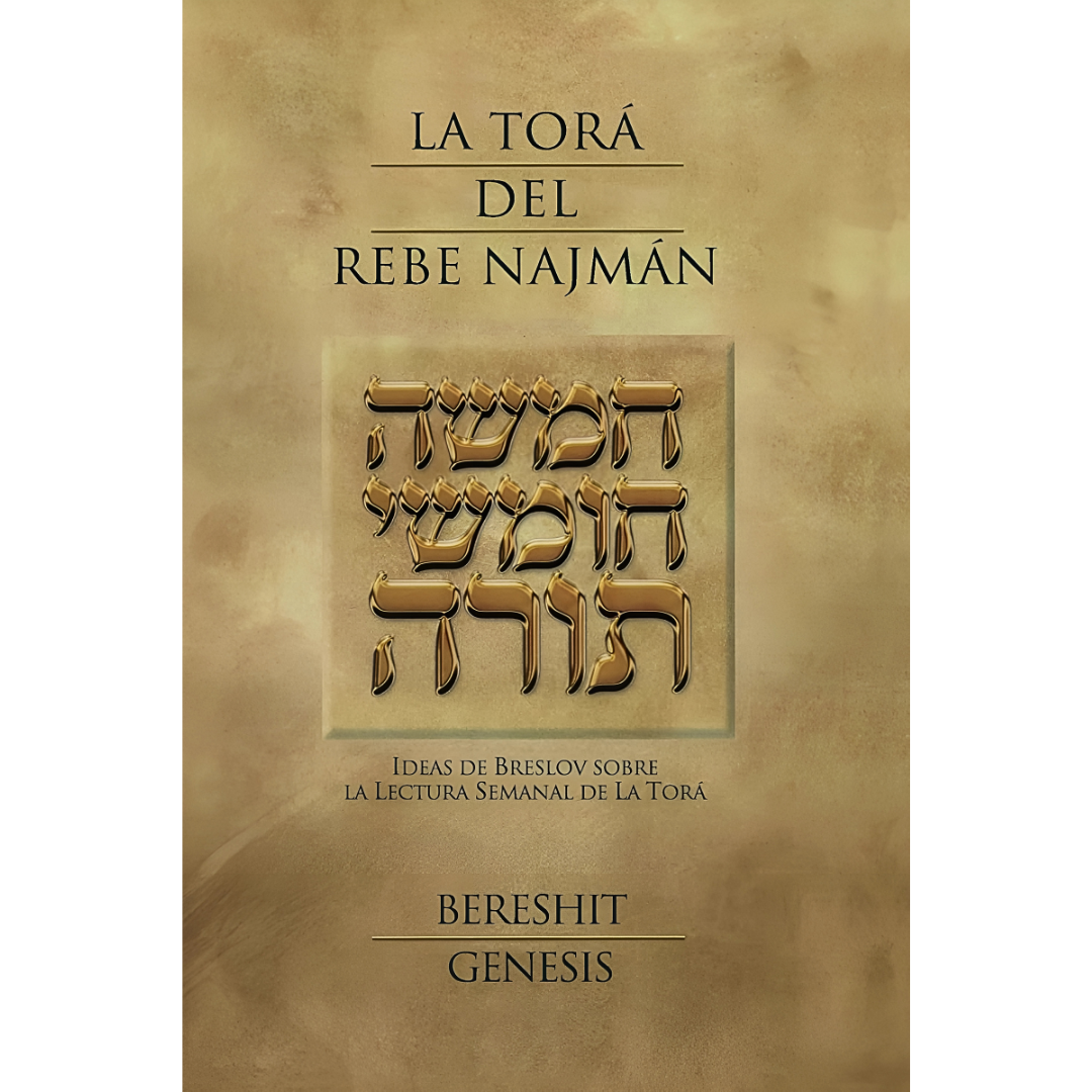 La Torá Del Rebe Najman - BERESHIT -