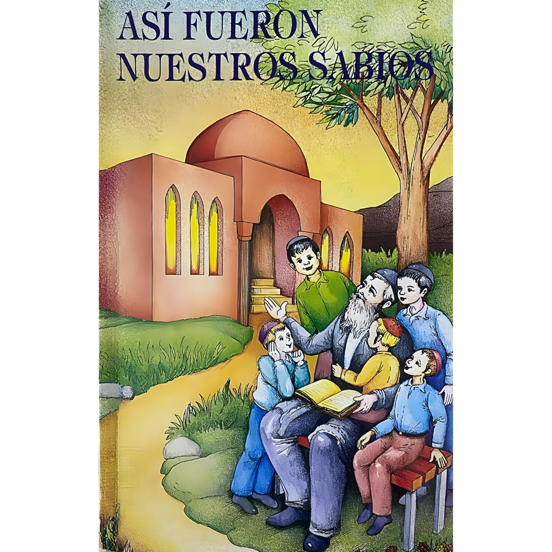 Así Fueron Nuestros Sabios