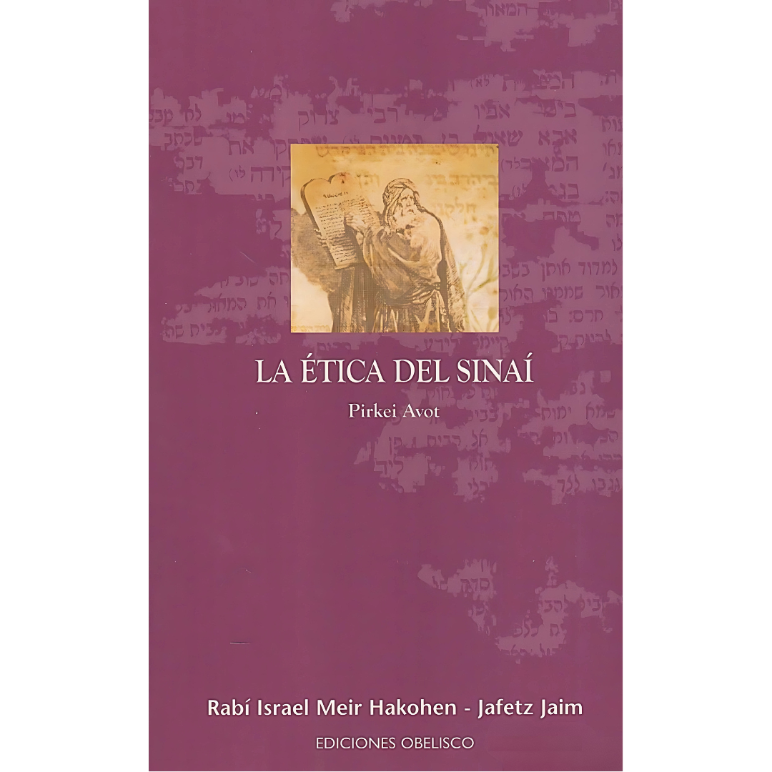 La Ética del Sinaí (Pirke Avot) - Jafetz Haim