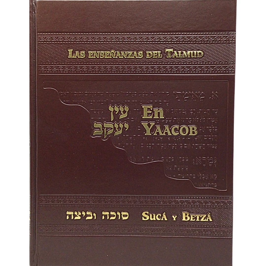 Las Enseñanzas del Talmud: En Yaacob / SUCA Y BETZA