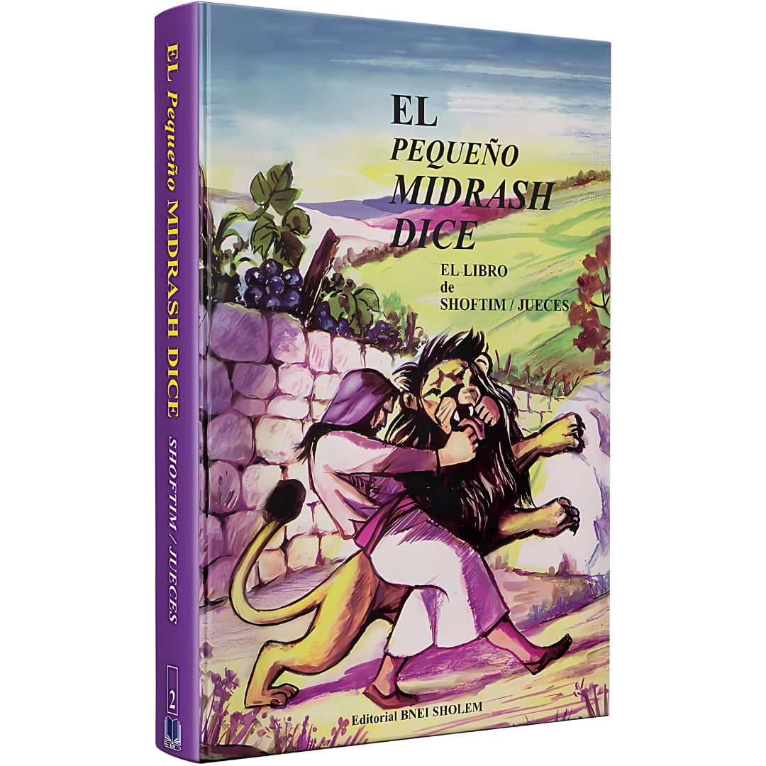 El Pequeño Midrash Dice - SHOFTIM -
