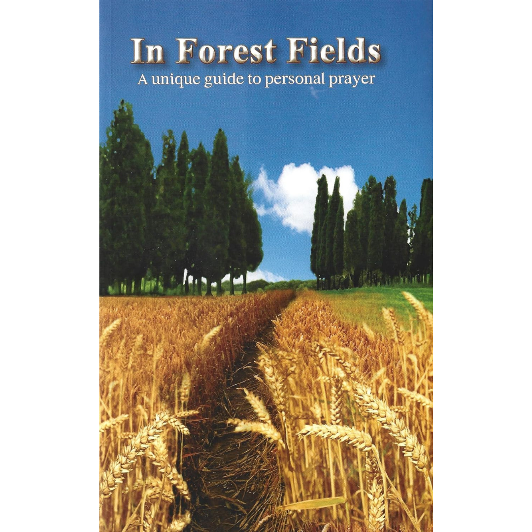 In Forest Fields: A Unique Guide to Personal Prayer (English)