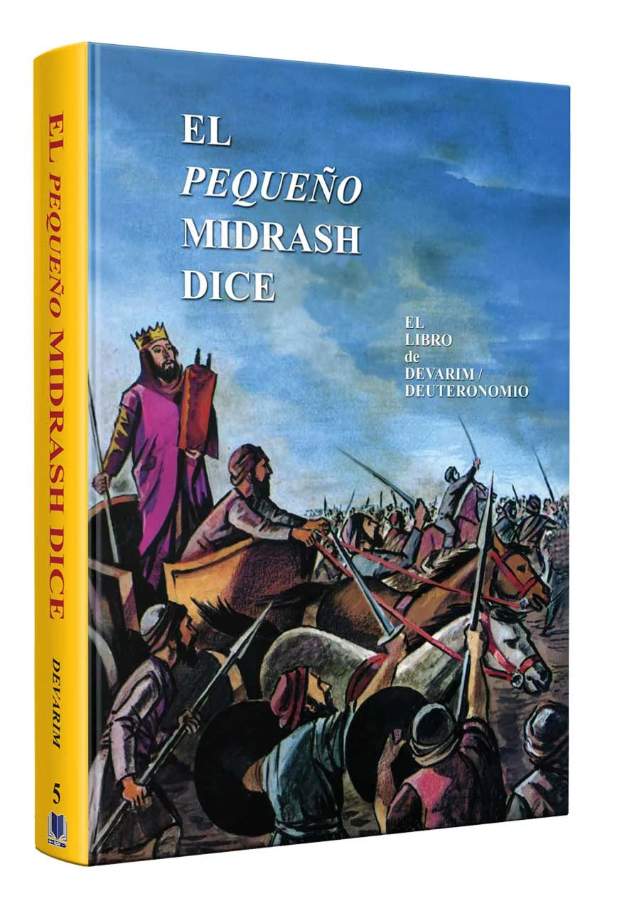 EL PEQUEÑO MIDRASH DICE DEVARIM