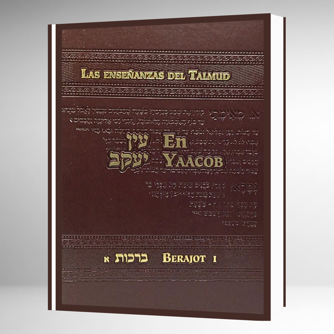 Las Enseñanzas del Talmud: En Yaacob / BERAJOT 1
