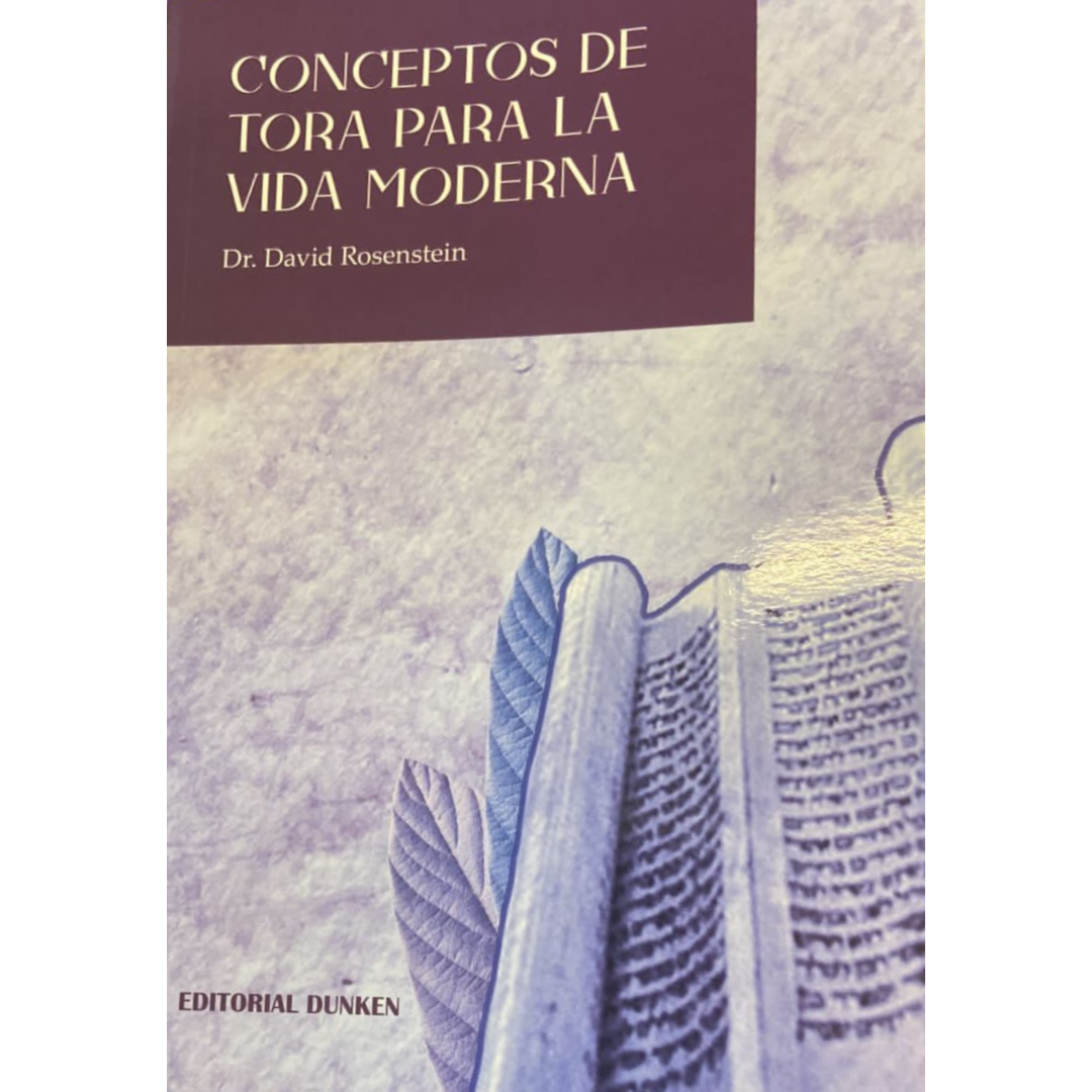Conceptos de Tora para la vida moderna