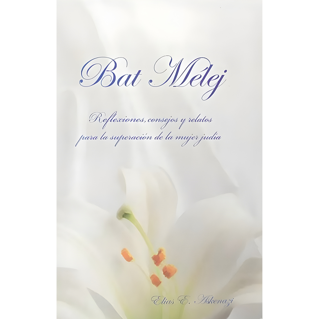 Bat Mélej - Superación de la Mujer Judía -