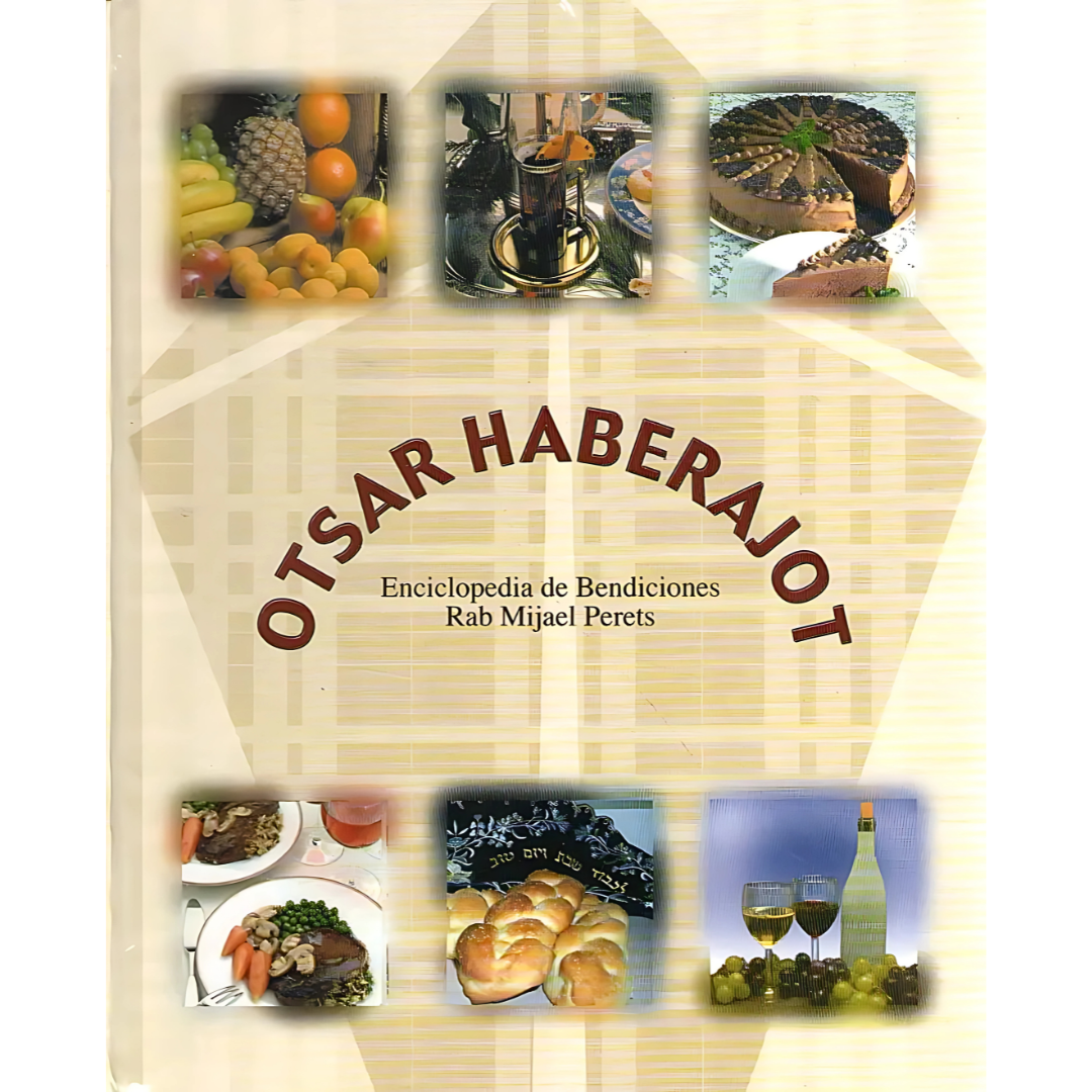 OTSAR HABERAJOT - ENCICLOPEDIA DE BENDICIONES