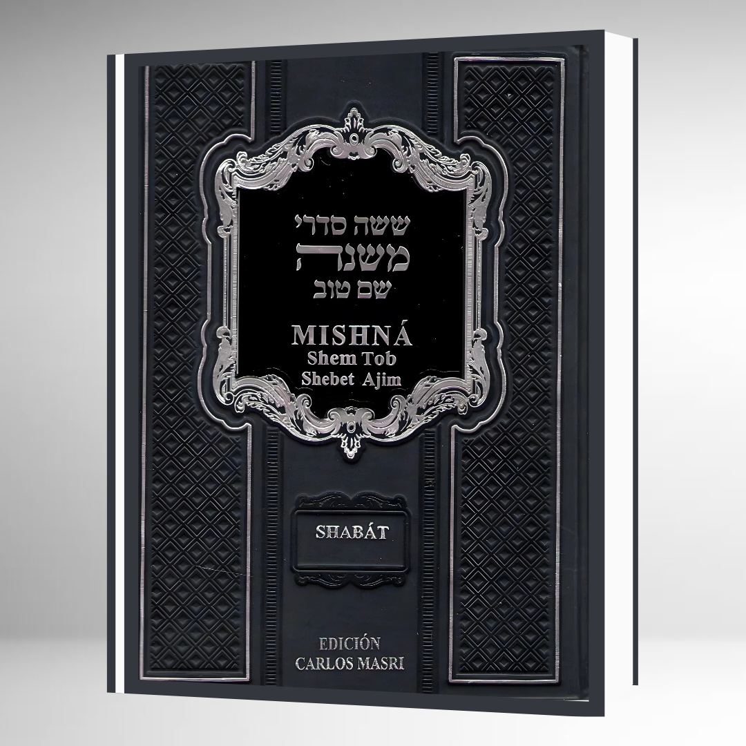 Mishná Shem Tob - SHABAT - Heb-Esp-Fon Explicada