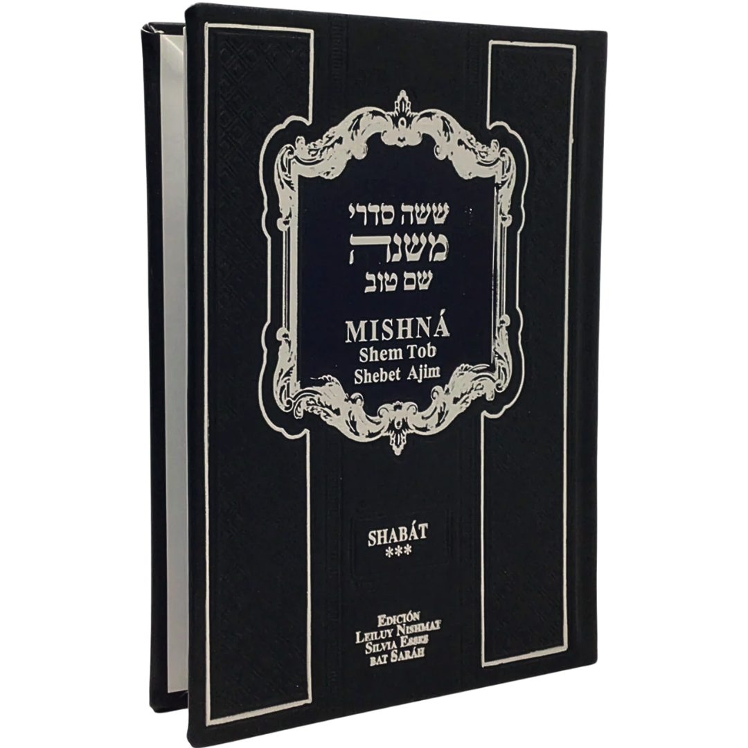 Mishná Shem Tob - SHABAT - Heb-Esp-Fon Explicada