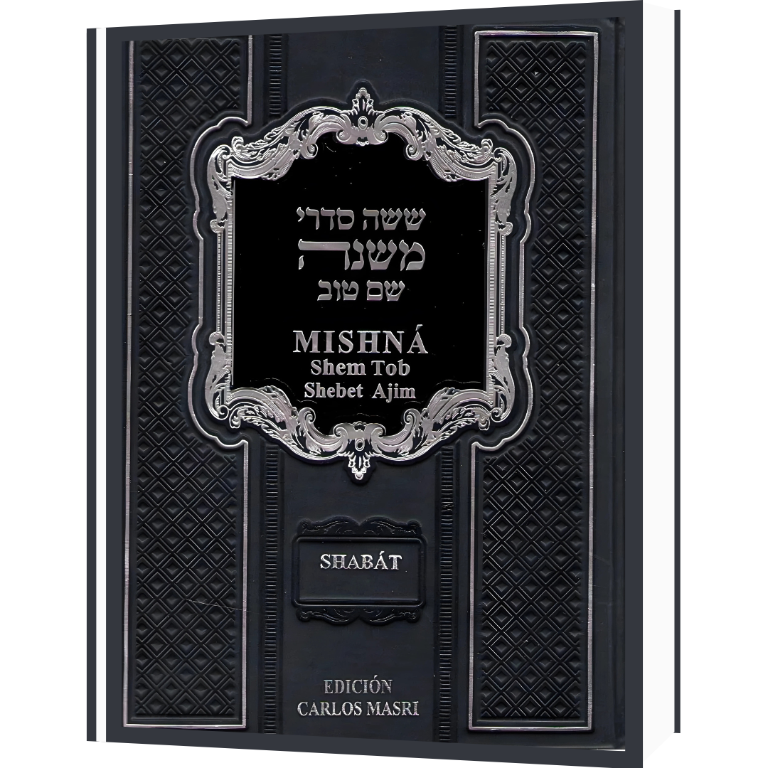 Mishná Shem Tob - SHABAT - Heb-Esp-Fon Explicada