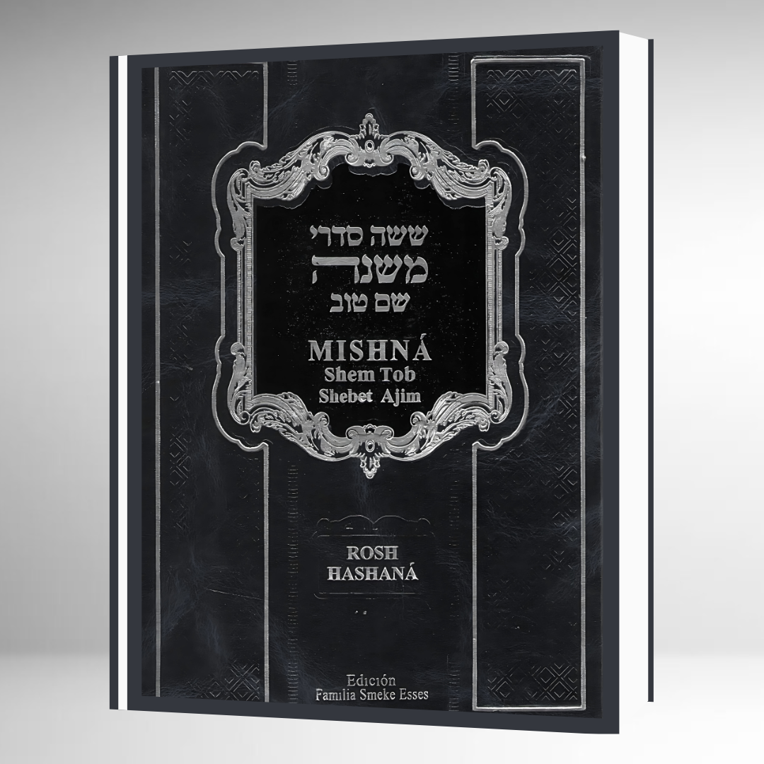 Mishná Shem Tob - ROSH HASHANÁ - Heb-Esp-Fon Explicada