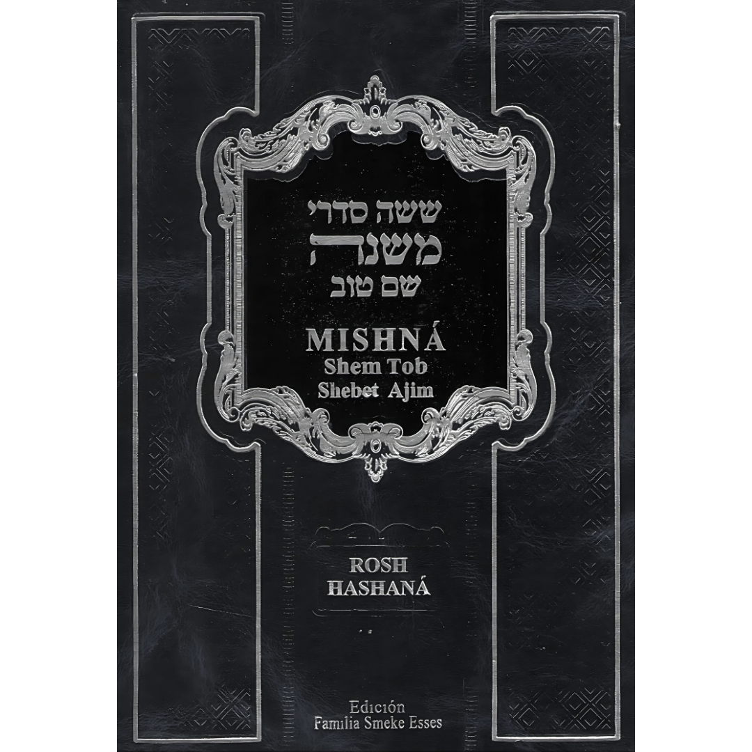 Mishná Shem Tob - ROSH HASHANÁ - Heb-Esp-Fon Explicada