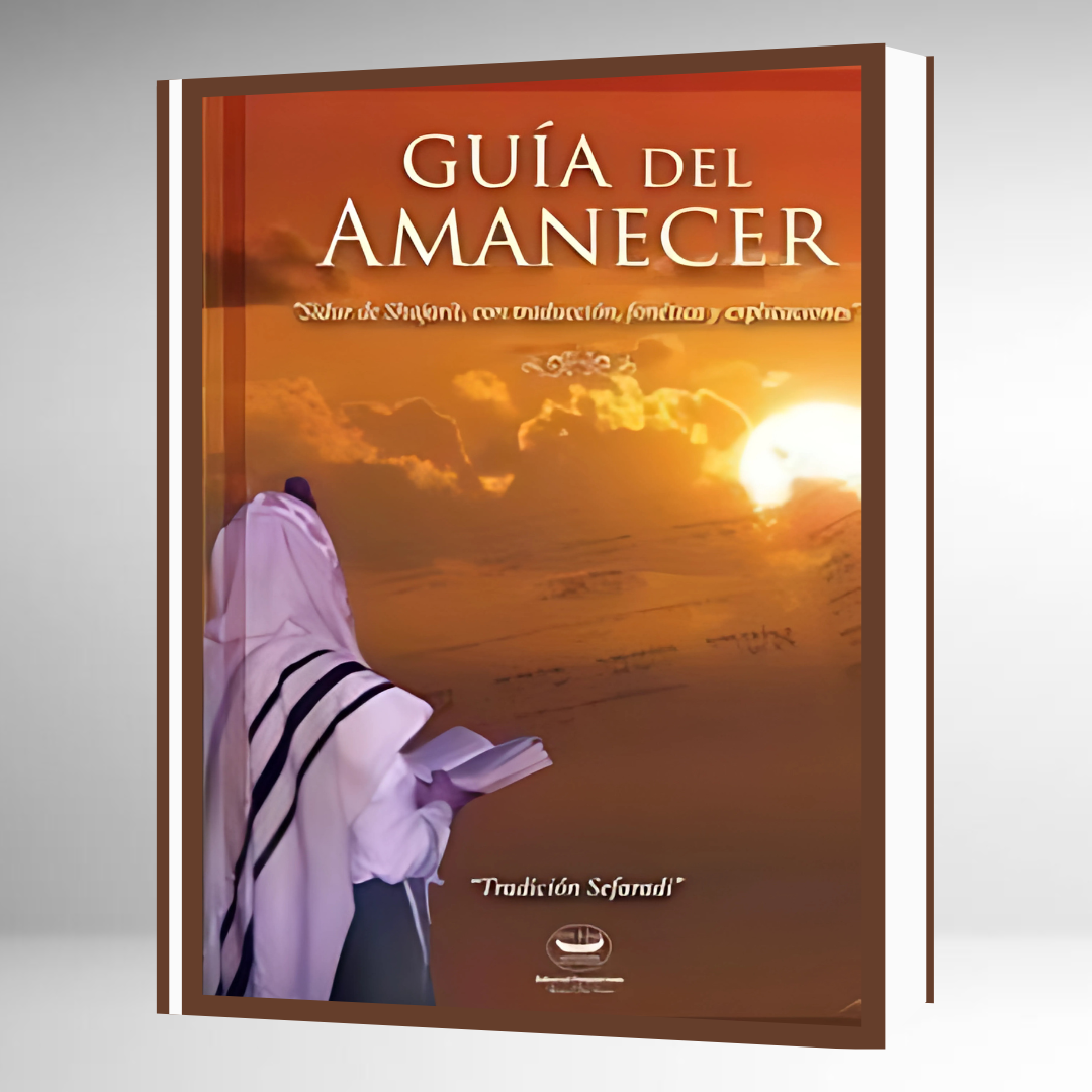 Guía del Amanecer – Sidur de Shajarit