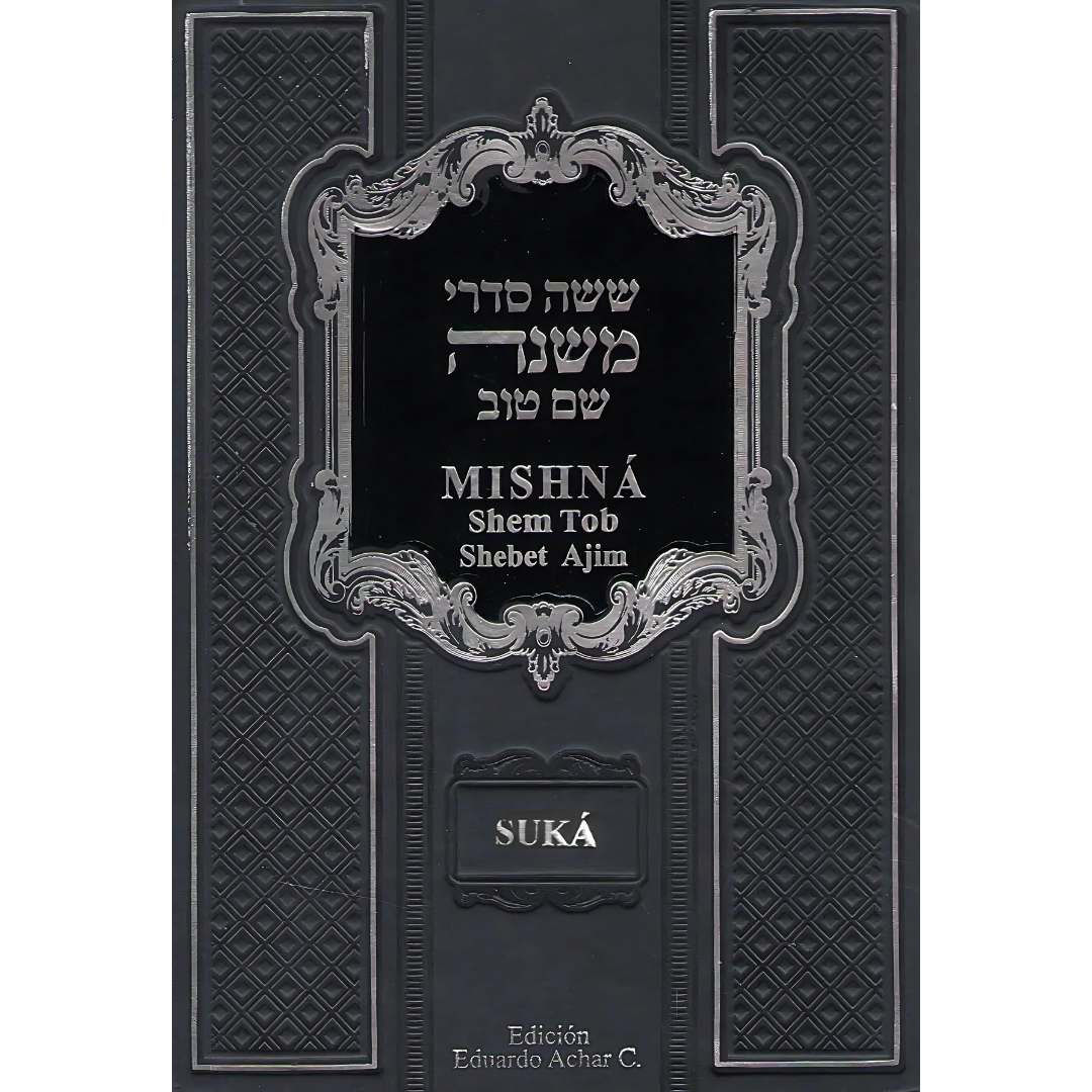 Mishná Shem Tob - SUKÁ - Heb-Esp-Fon Explicada