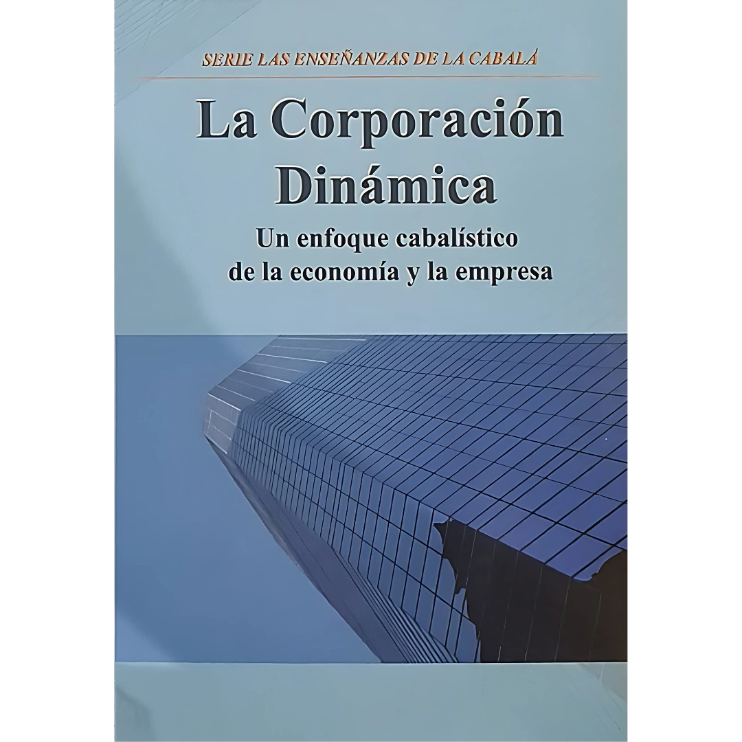 La Corporación Dinámica - Cabalá y Economía -