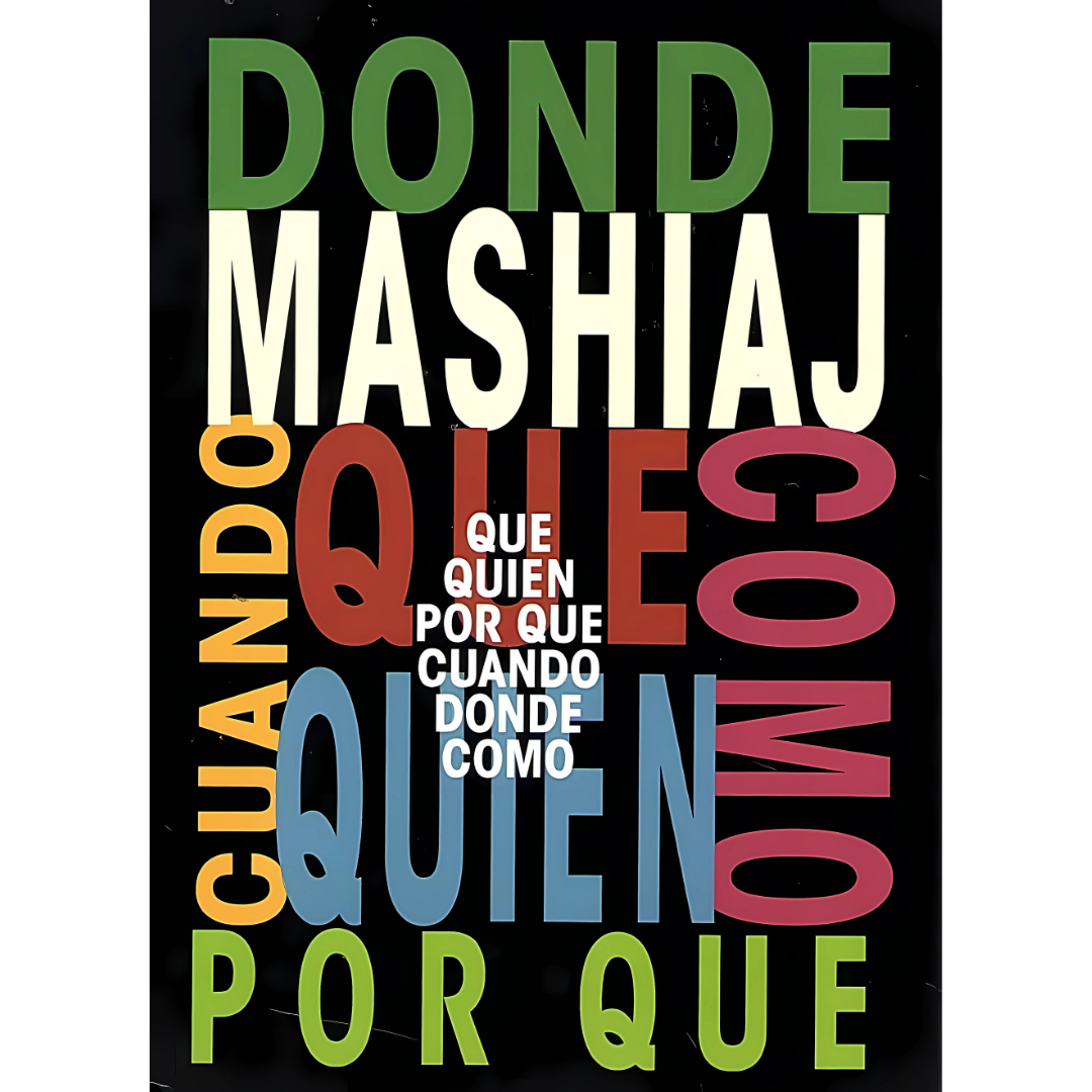 Mashiaj: Qué, Quién y Por qué