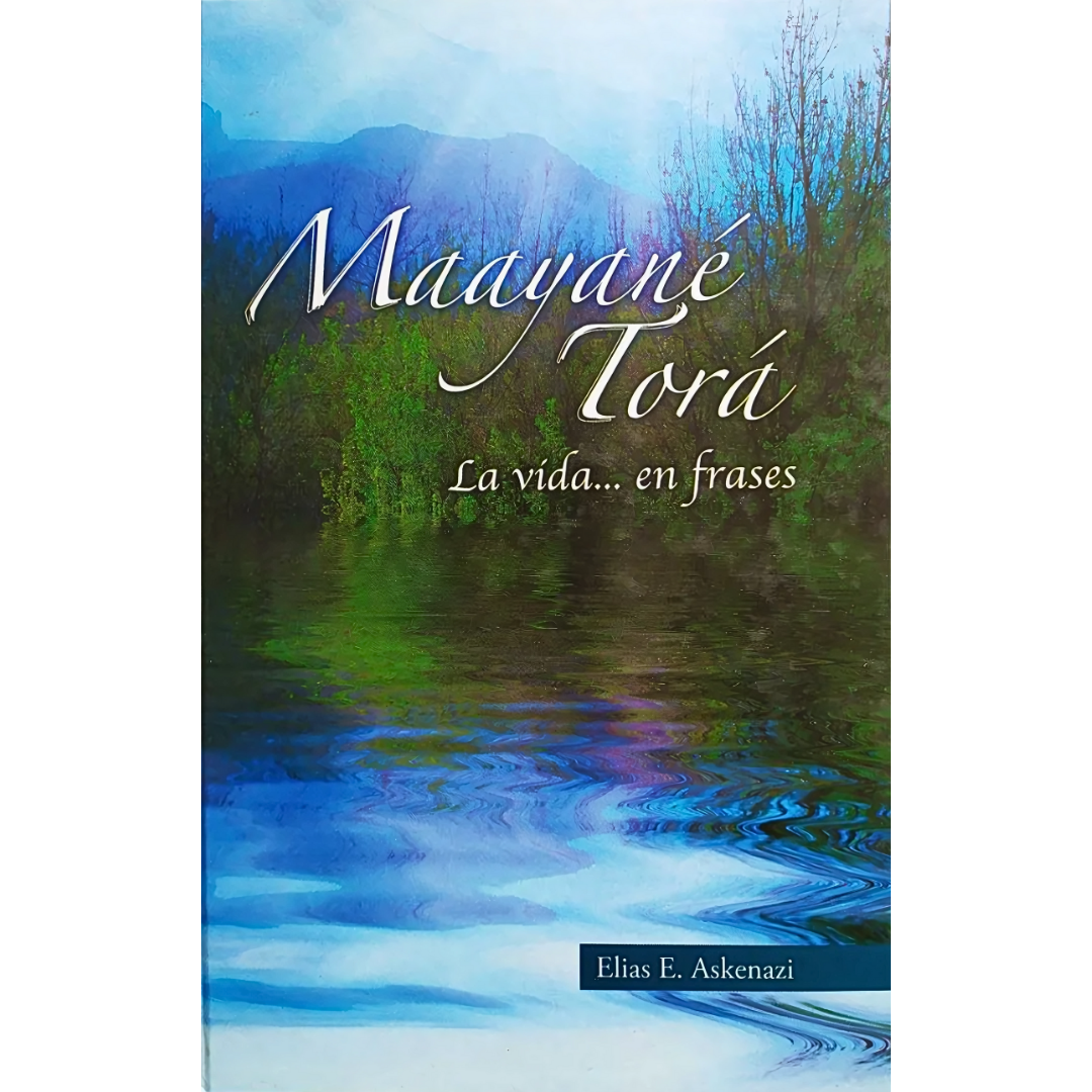Maayané Torá: La Vida... en Frases
