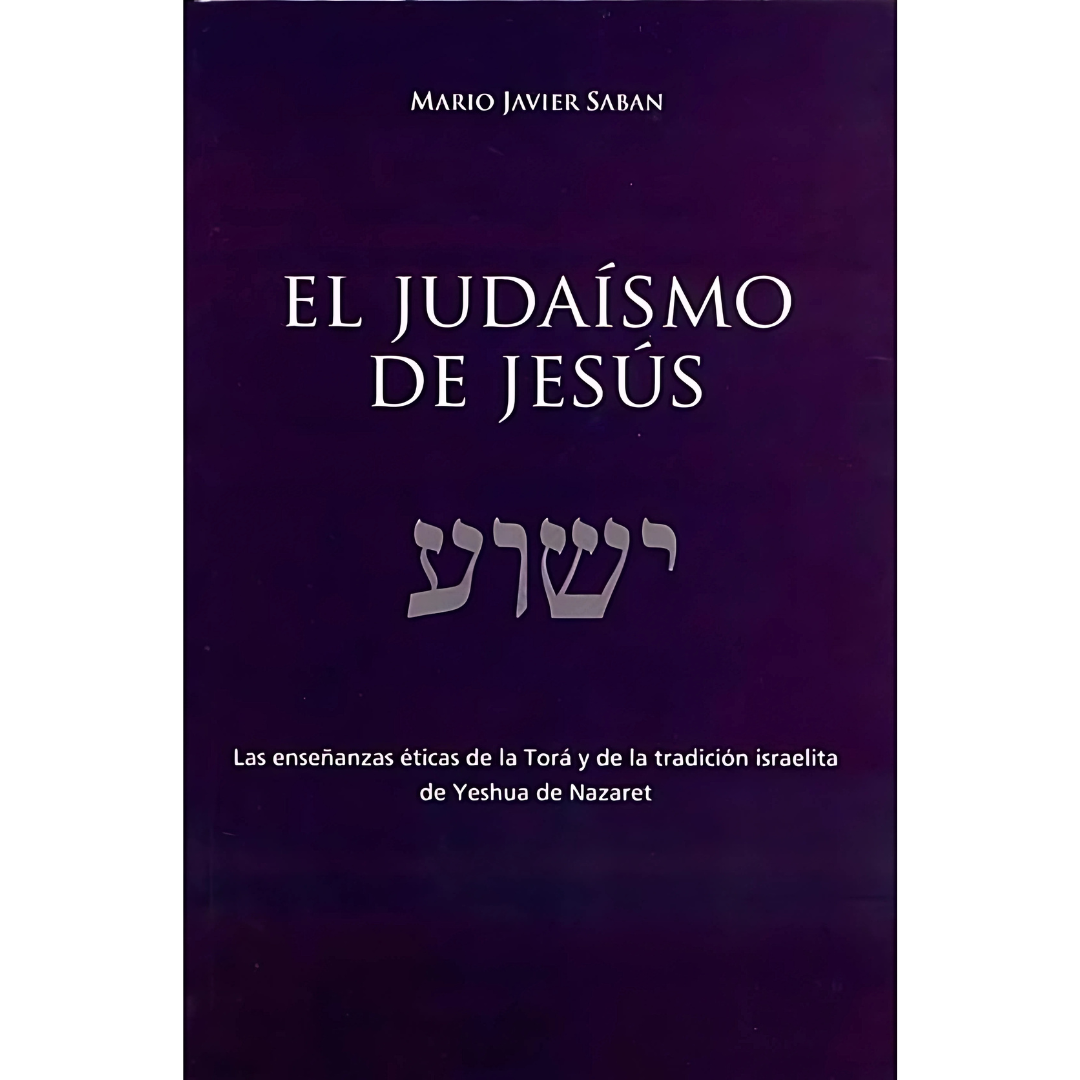 El Judaismo de Jesús