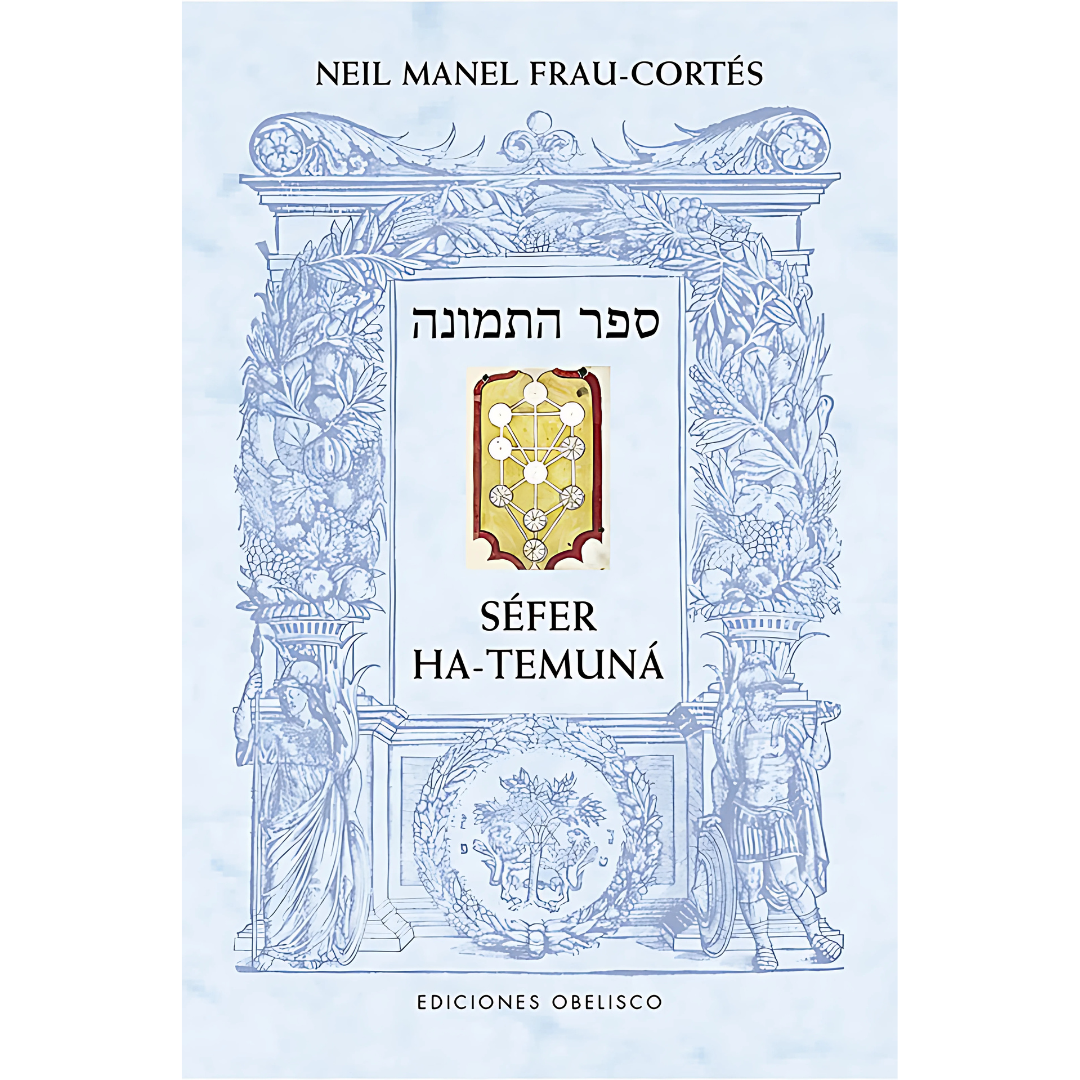 El Libro de la Figura - Séfer Ha-Temuná -