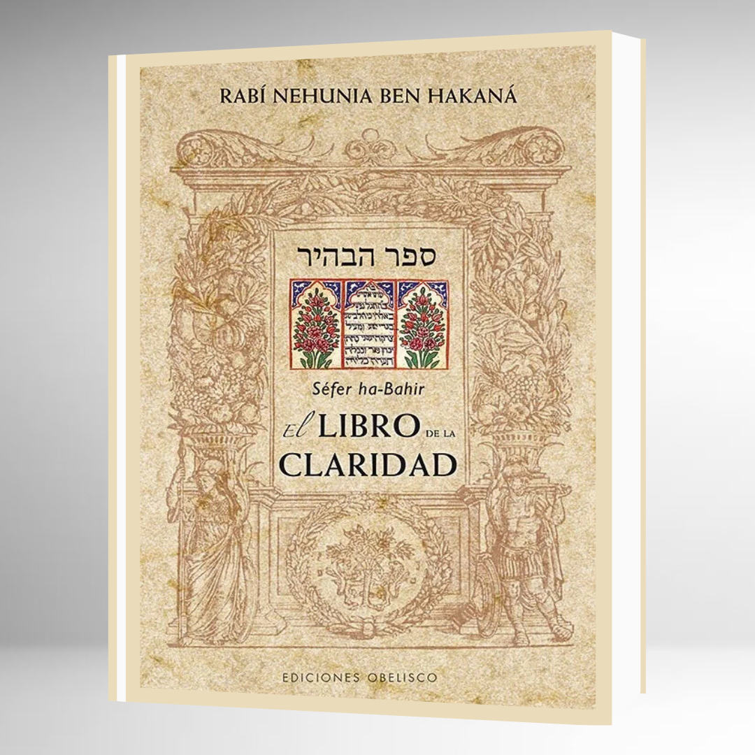 El Libro de la Claridad - Séfer Ha-Bahir -
