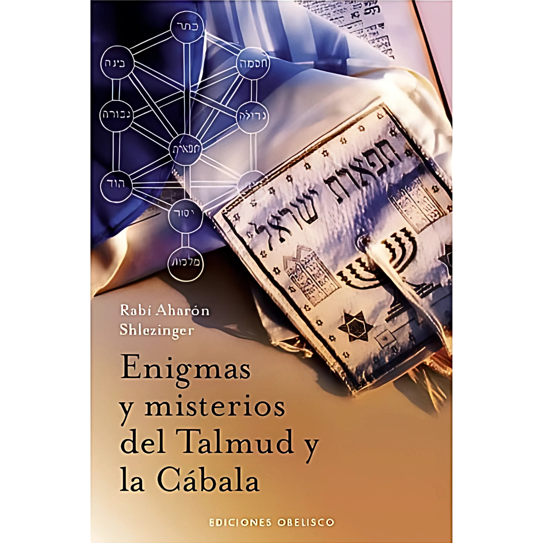 Enigmas y Misterios Del Talmud y la Cabala