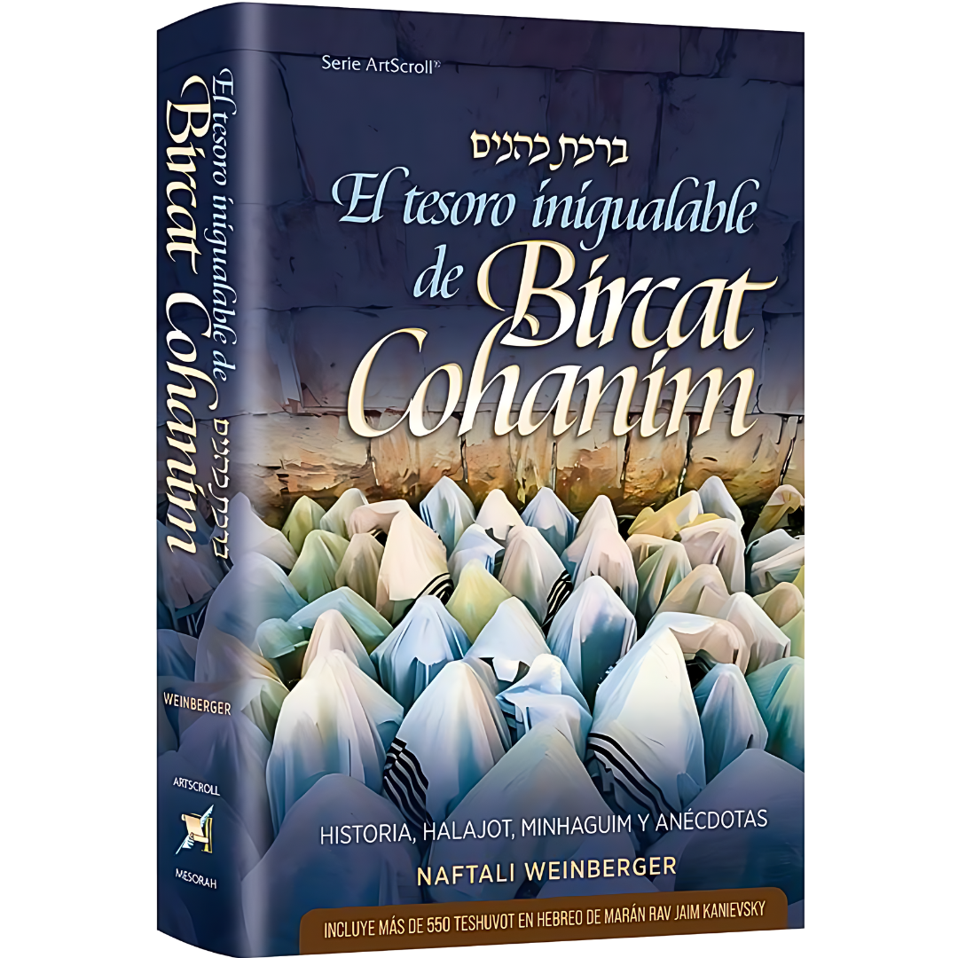El tesoro inigualable de Bircat Cohanim