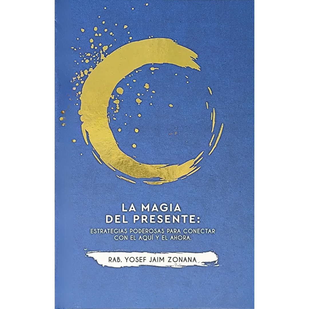 La Magia del Presente