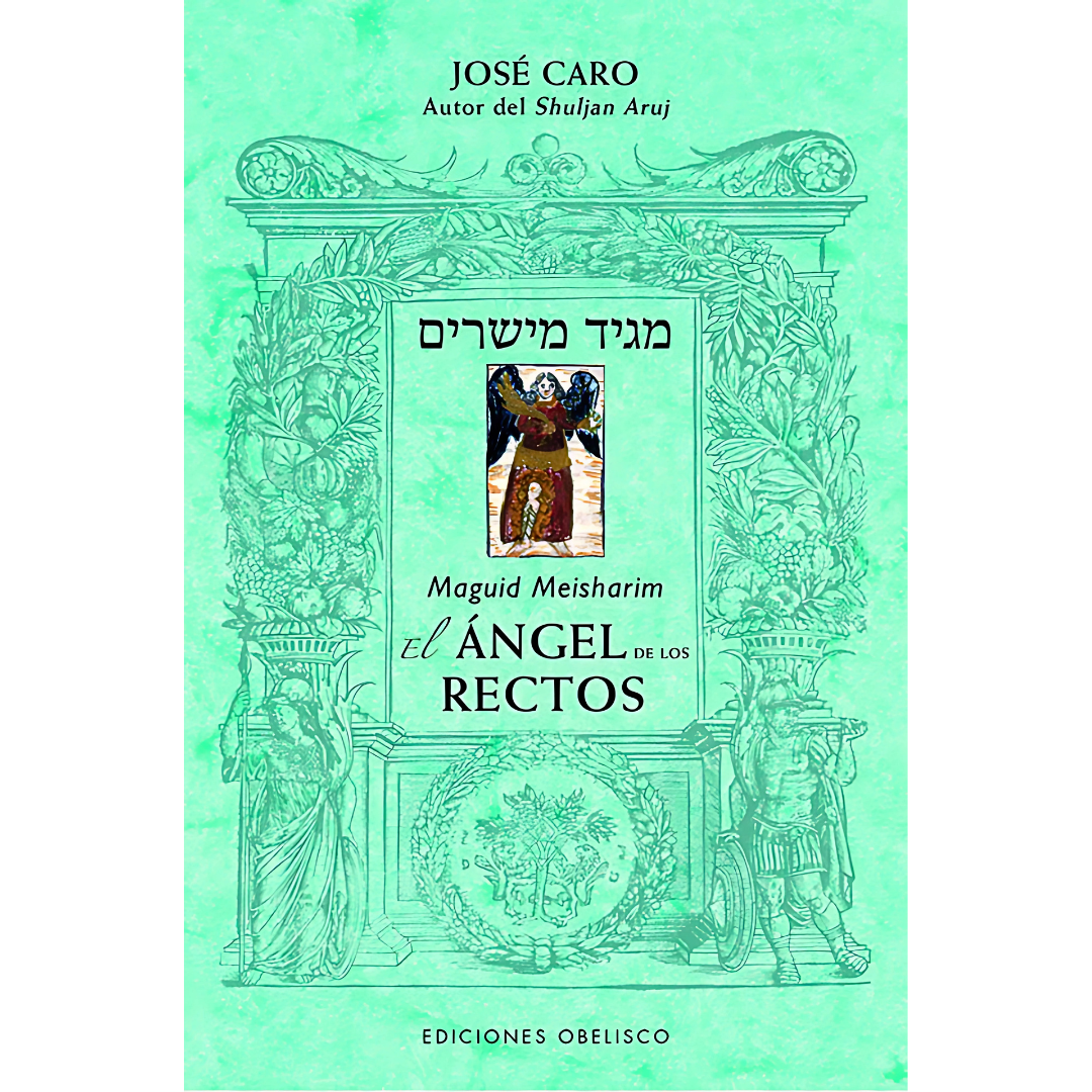 El Ángel de los Rectos - Maguid Meisharim -