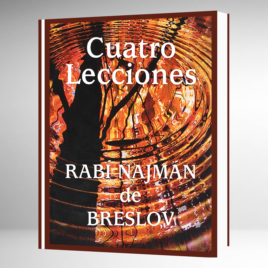 Cuatro Lecciones Del Rebe Najman