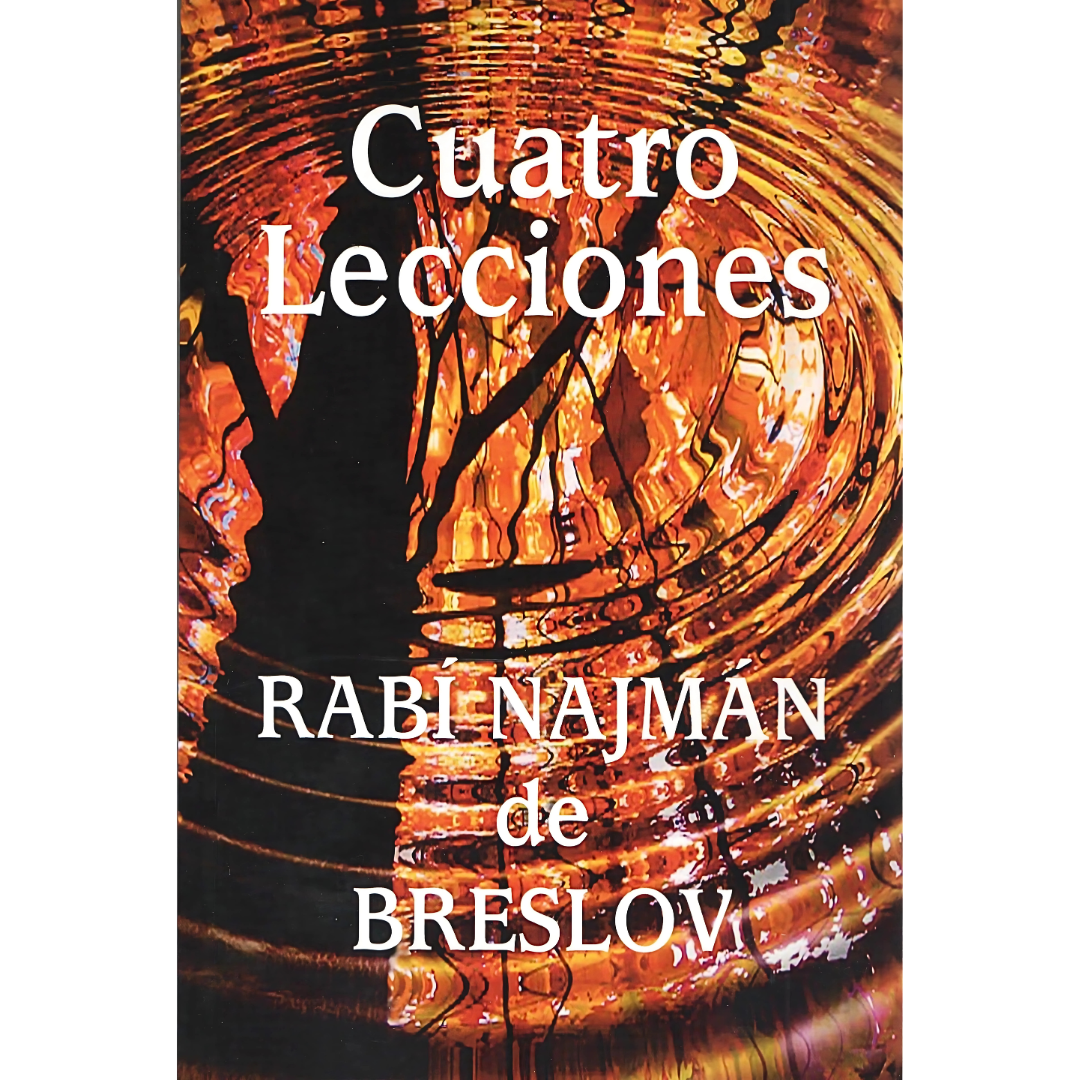 Cuatro Lecciones Del Rebe Najman