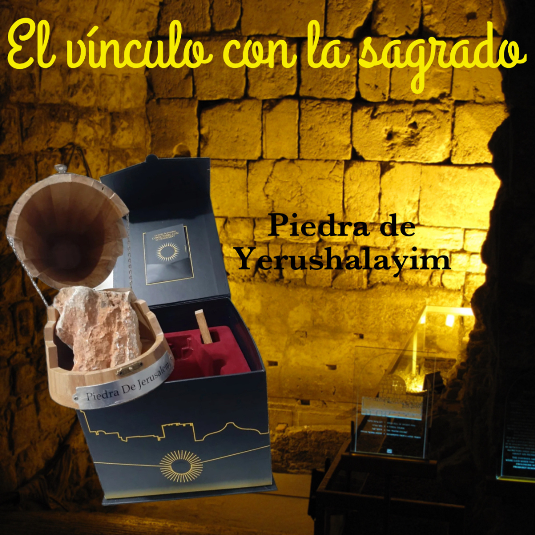 Un vinculo con lo sagrado " Piedra de Jerusalem