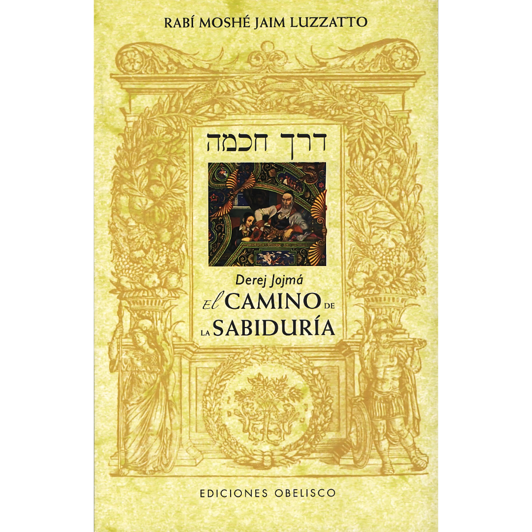 El Camino de la Sabiduría - DEREJ JOJMA