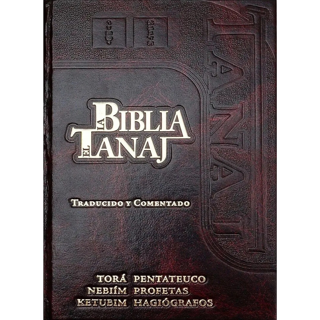 Biblia Tanaj: Traducido y Comentado - TORÁ / NEBIÍM / KETUBIM -