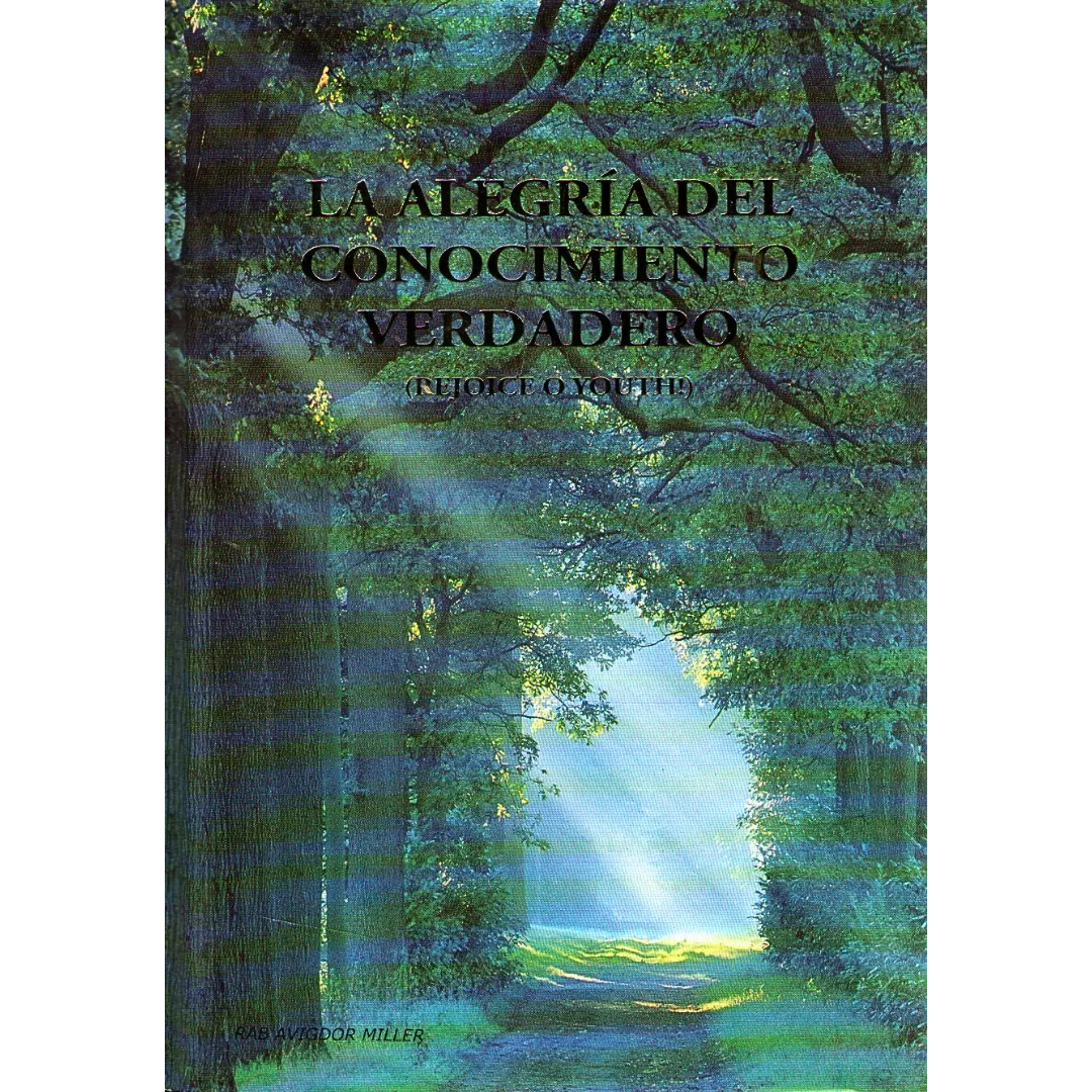 La Alegría Del Conocimiento Verdadero