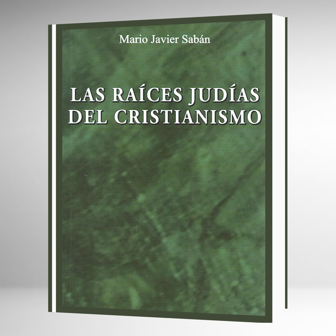 Las Raices Judias Del Cristianismo