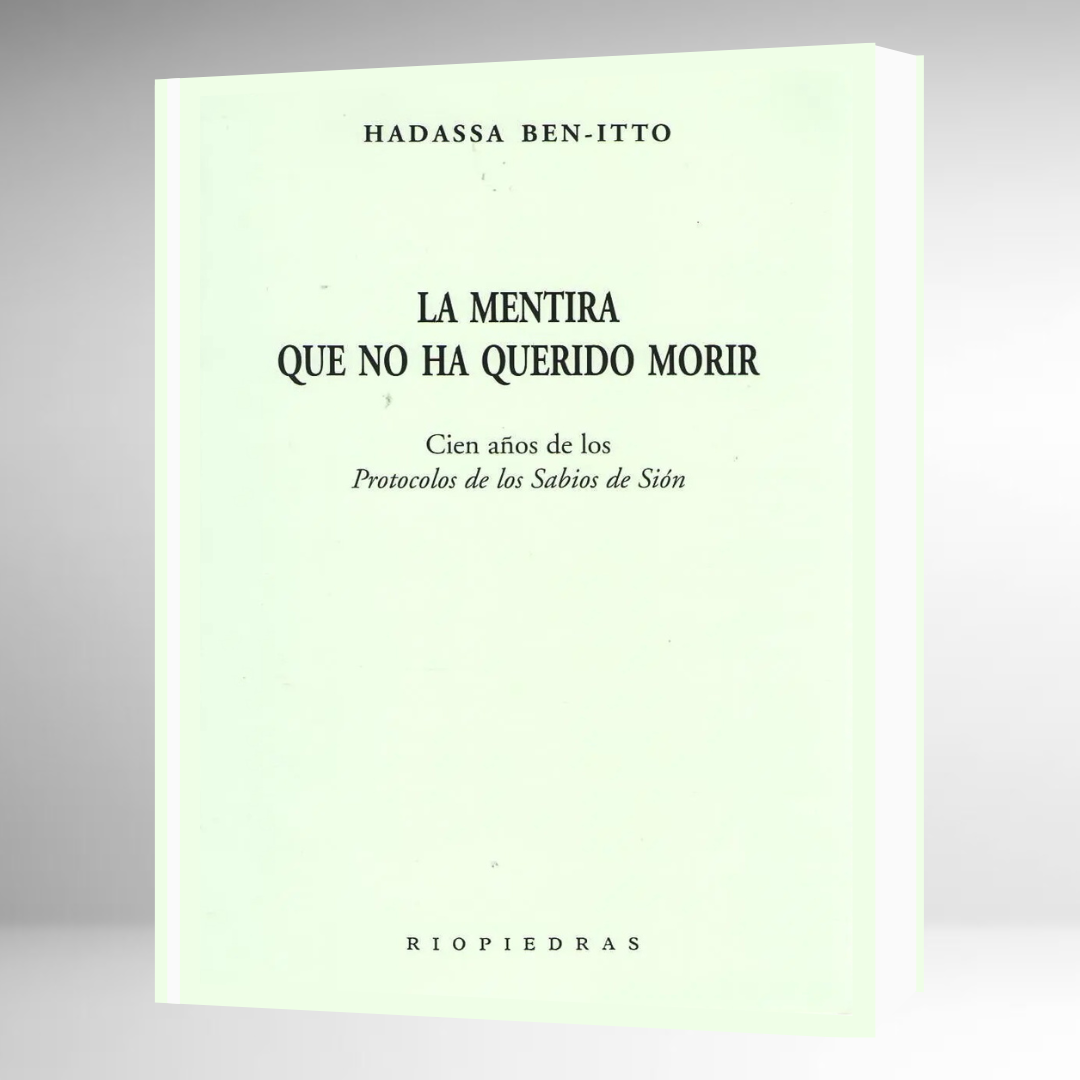 La Mentira que no ha Querido Morir - Cien Años de los Protocolos de Sion