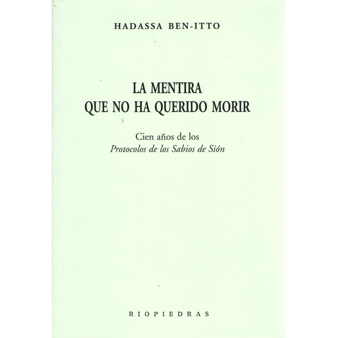La Mentira que no ha Querido Morir - Cien Años de los Protocolos de Sion