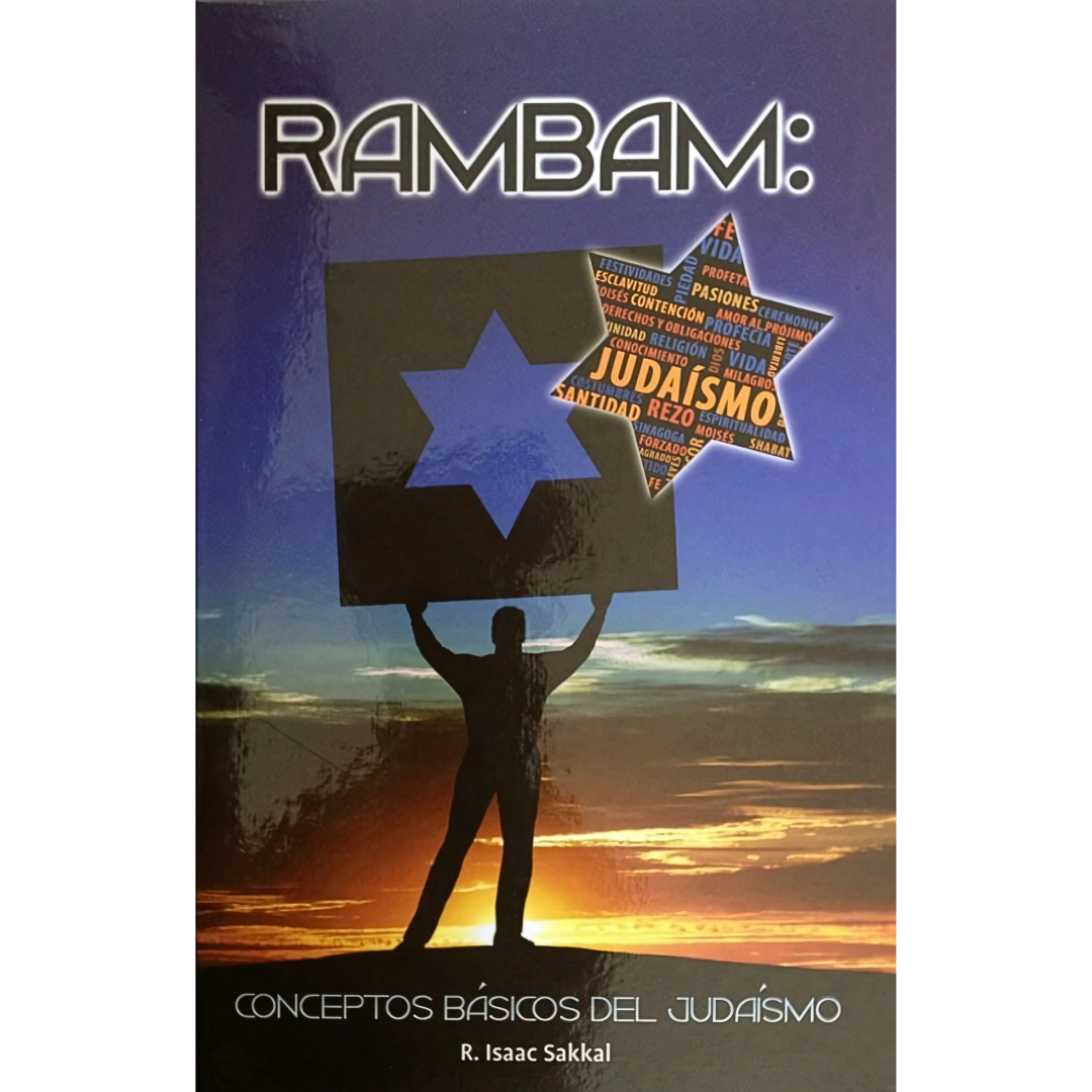 RAMBAM: Conceptos Básicos del Judaismo