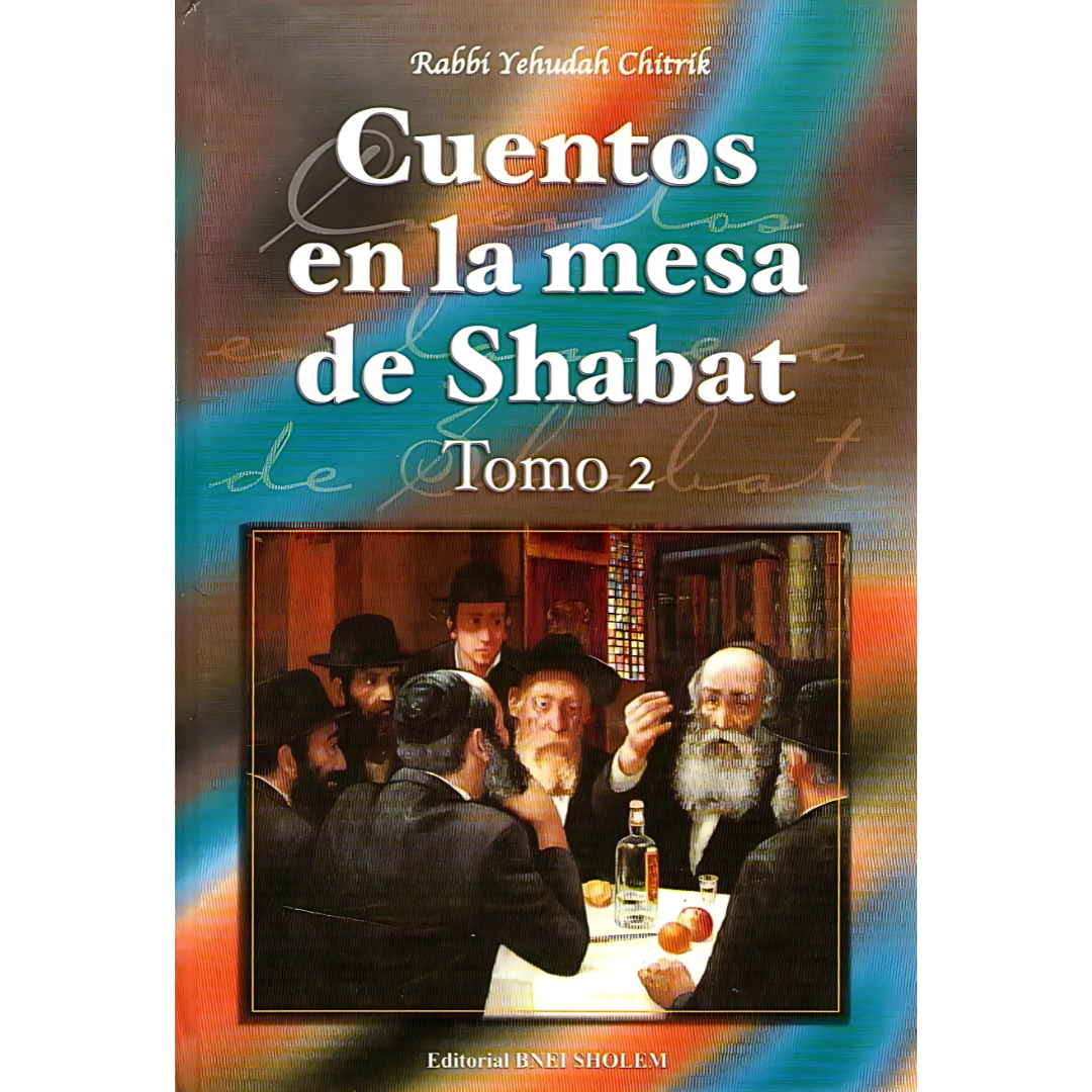Cuentos en la Mesa de Shabat TOMO 2