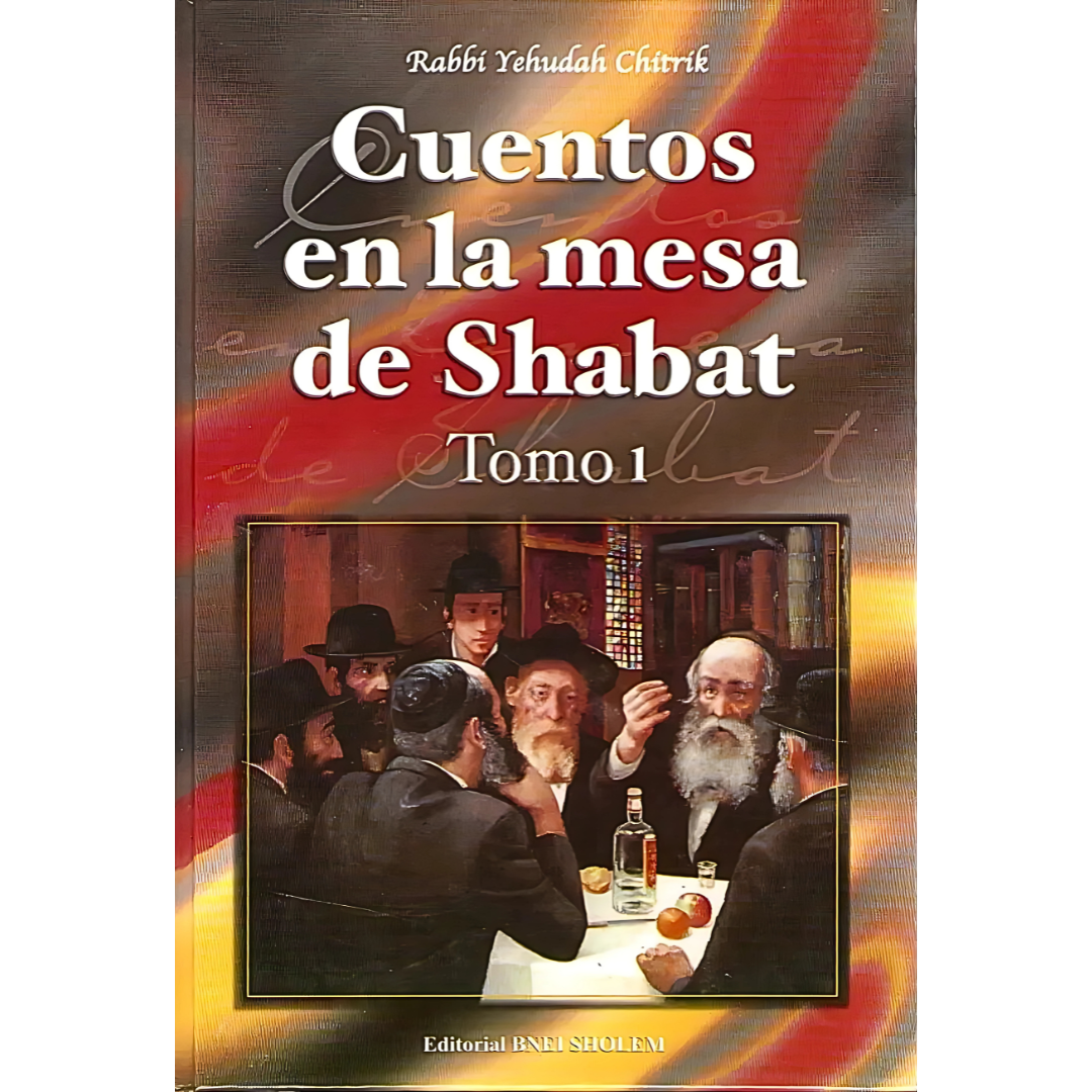 Cuentos en la Mesa de Shabat TOMO 1