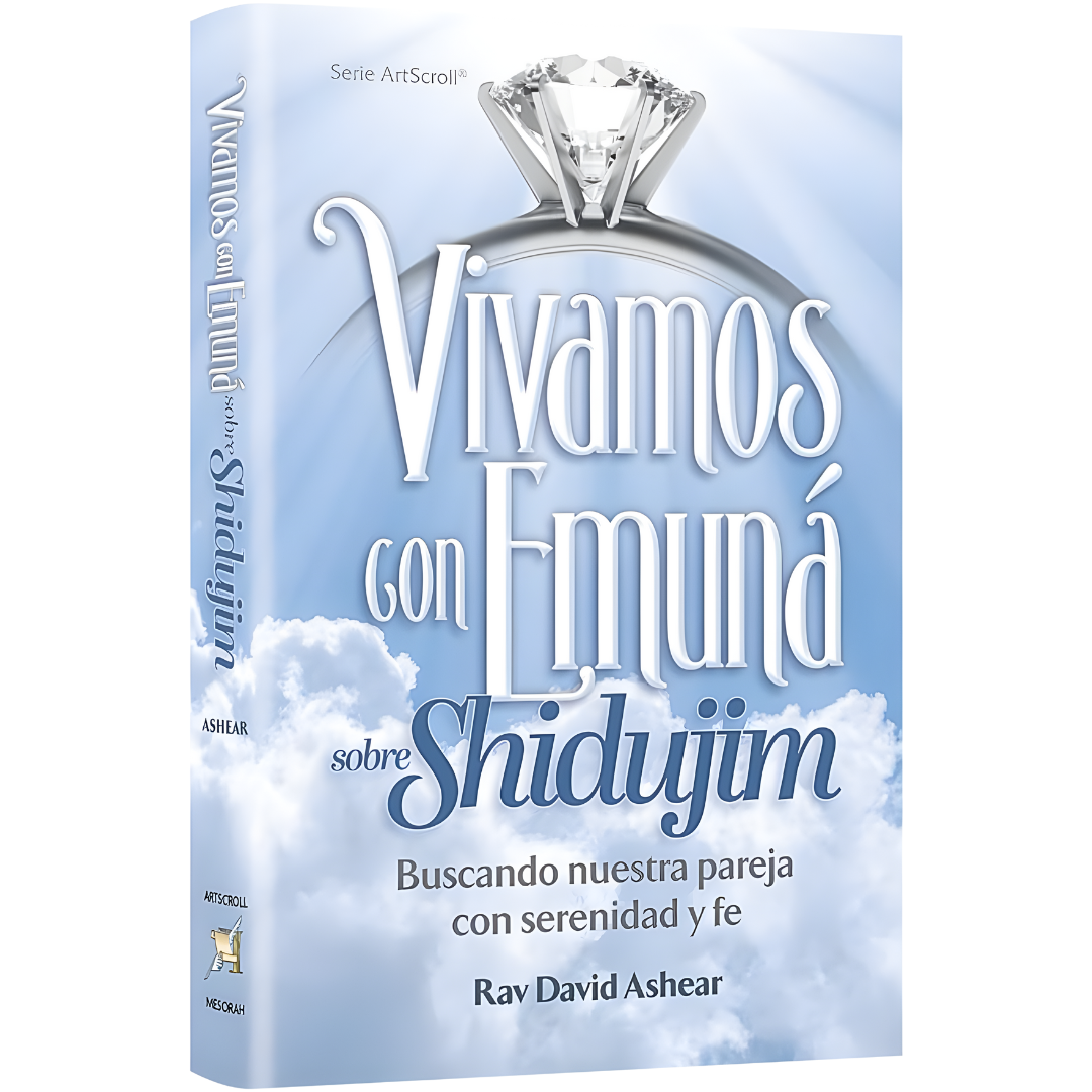 Vivamos con Emuná Sobre Shidujim