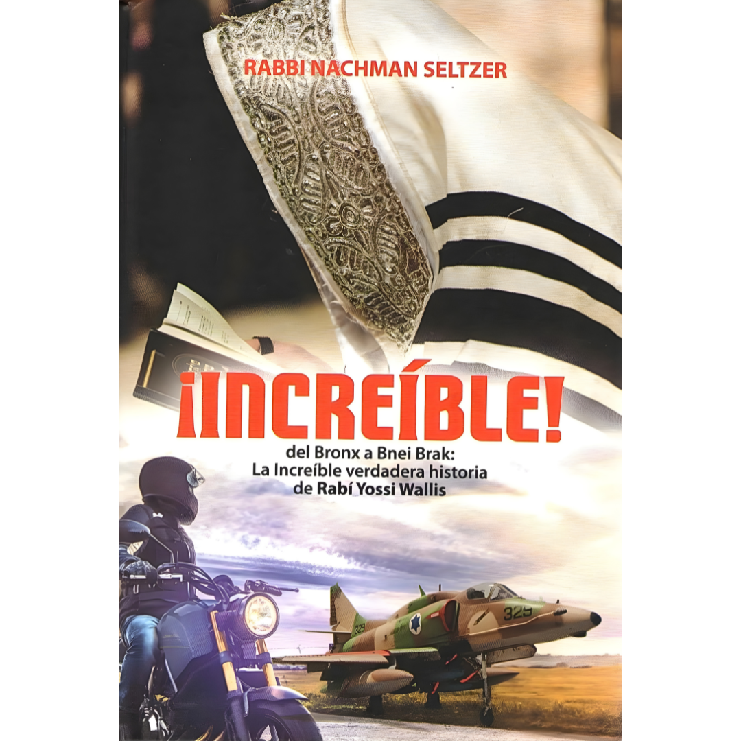 ¡Increíble! - Historia de Rabi Yossi Wallis -