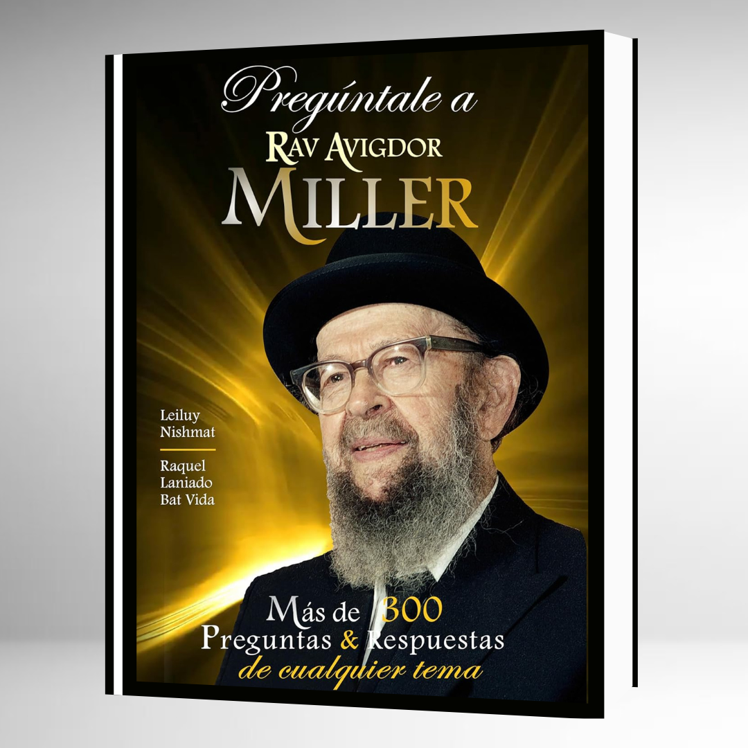 Preguntale a Rav Avigdor Miller