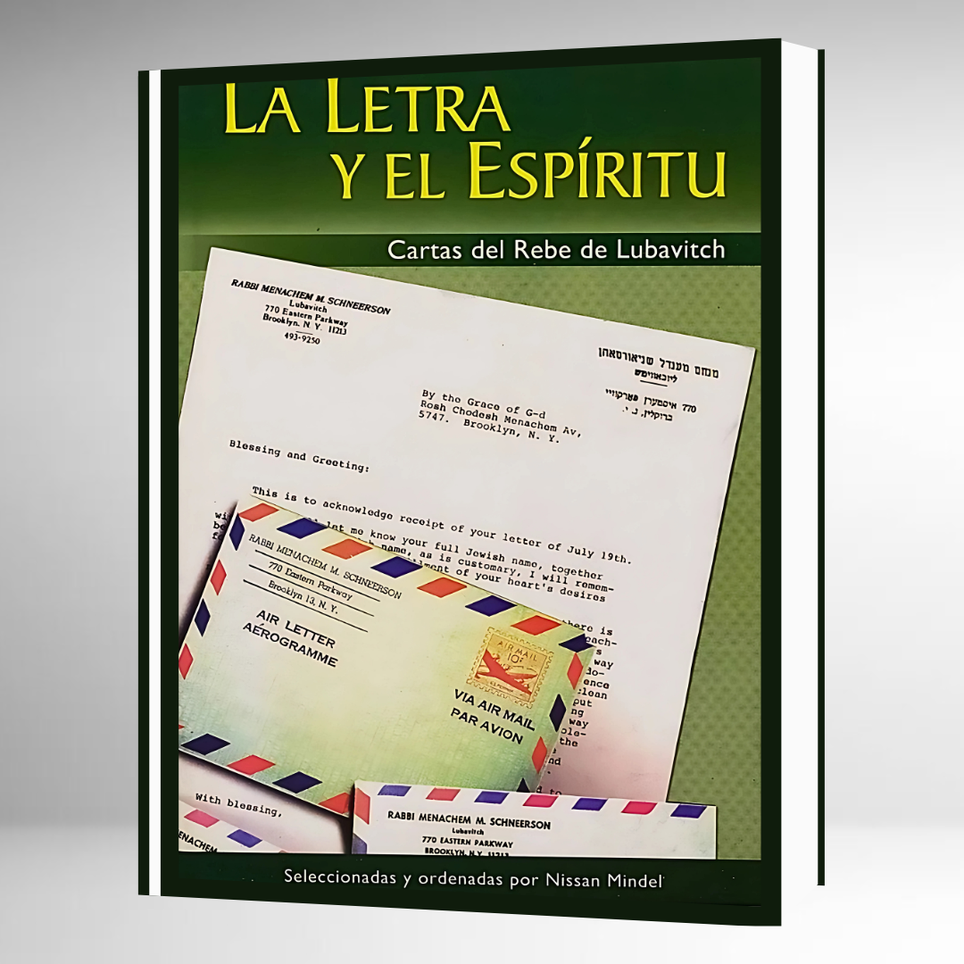 La Letra y El Espíritu - Cartas del Rebe de Lubavitch