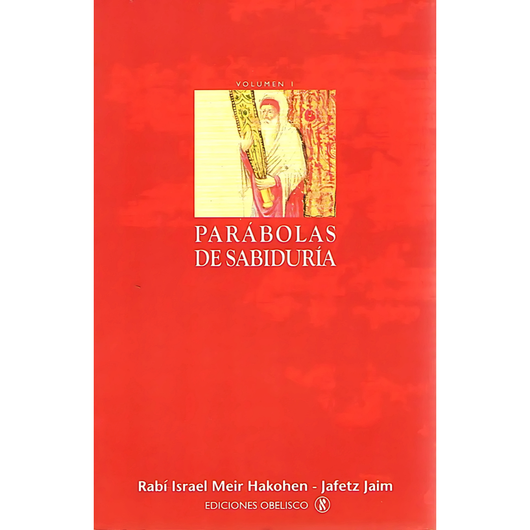 Parábolas de Sabiduría VOL I