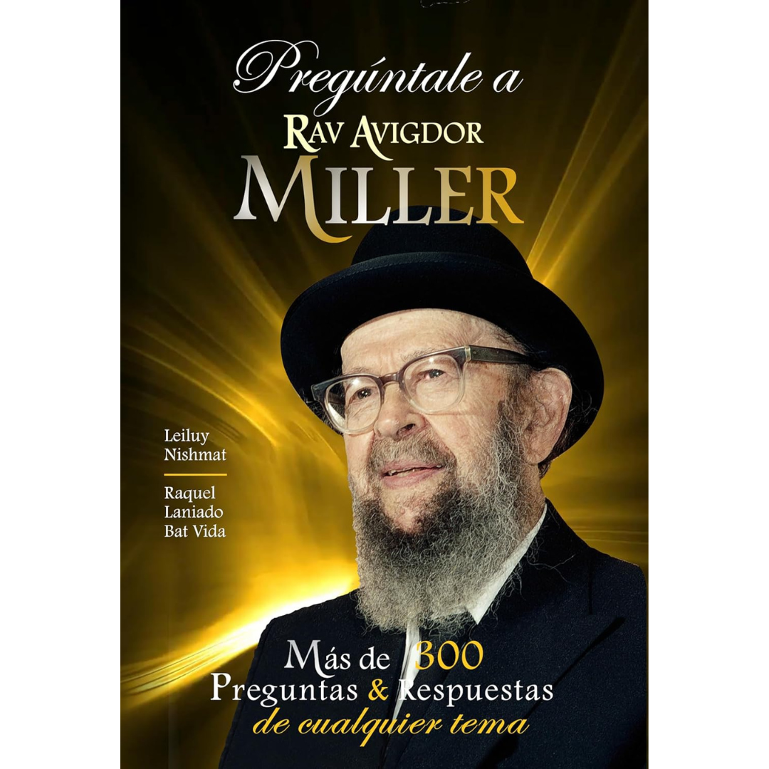 Preguntale a Rav Avigdor Miller