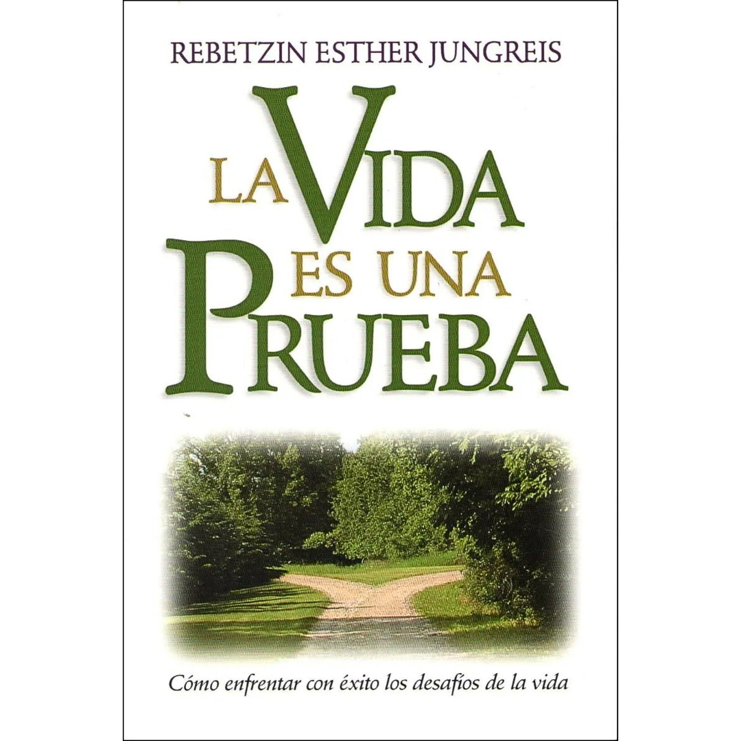 La Vida es Una Prueba